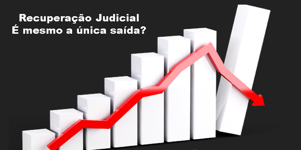 Gonçalves & Nascimento - Recuperação Judicial é mesmo a única saída?